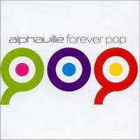 Alphaville : Forever Pop